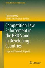 Competition Law Enforcement In The Brics And In Developing Countries Legal And Economic Aspects 1st Edition Frederic Jenny