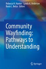 Community Wayfinding Pathways To Understanding 1st Edition Rebecca H Hunter