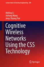 Cognitive Wireless Networks Using The Css Technology 1st Edition Meiling Li