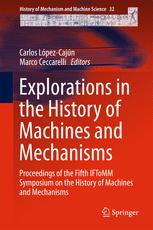 Explorations In The History Of Machines And Mechanisms Proceedings Of The Fifth Iftomm Symposium On The History Of Machines And Mechanisms 1st Edition Carlos Lpezcajn