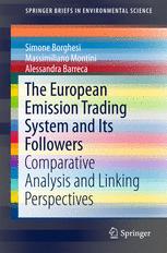 The European Emission Trading System And Its Followers Comparative Analysis And Linking Perspectives 1st Edition Simone Borghesi