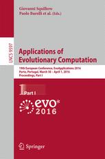 Applications Of Evolutionary Computation 19th European Conference Evoapplications 2016 Porto Portugal March 30 April 1 2016 Proceedings Part I 1st Edition Giovanni Squillero