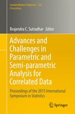 Advances And Challenges In Parametric And Semiparametric Analysis For Correlated Data Proceedings Of The 2015 International Symposium In Statistics 1st Edition Brajendra C Sutradhar Eds