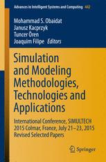 Simulation And Modeling Methodologies Technologies And Applications International Conference Simultech 2015 Colmar France July 2123 2015 Revised Selected Papers 1st Edition Mohammad S Obaidat
