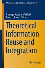 Theoretical Information Reuse And Integration 1st Edition Thouraya Bouabanatebibel