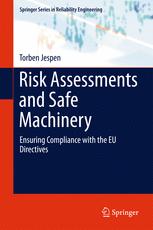Risk Assessments And Safe Machinery Ensuring Compliance With The Eu Directives 1st Edition Torben Jespen Auth
