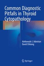 Common Diagnostic Pitfalls In Thyroid Cytopathology 1st Edition Adebowale J Adeniran
