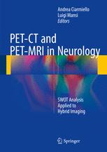 Petct And Petmri In Neurology Swot Analysis Applied To Hybrid Imaging 1st Edition Andrea Ciarmiello