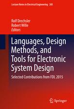 Languages Design Methods And Tools For Electronic System Design Selected Contributions From Fdl 2015 1st Edition Rolf Drechsler