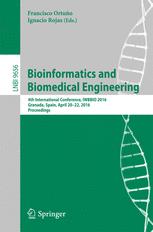 Bioinformatics And Biomedical Engineering 4th International Conference Iwbbio 2016 Granada Spain April 2022 2016 Proceedings 1st Edition Francisco Ortuo