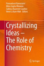 Crystallizing Ideas The Role Of Chemistry 1st Edition Ponnadurai Ramasami
