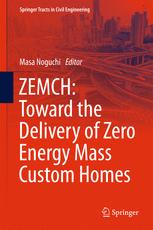 Zemch Toward The Delivery Of Zero Energy Mass Custom Homes 1st Edition Masa Noguchi Ed