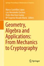 Geometry Algebra And Applications From Mechanics To Cryptography 1st Edition Marco Castrilln Lpez