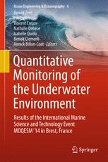 Quantitative Monitoring Of The Underwater Environment Results Of The International Marine Science And Technology Event Moqesm14 In Brest France 1st Edition Benot Zerr