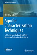 Aquifer Characterization Techniques Schlumberger Methods In Water Resources Evaluation Series No 4 1st Edition Robert G Maliva Auth
