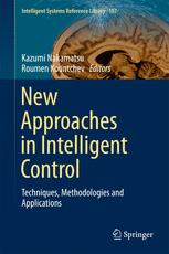 New Approaches In Intelligent Control Techniques Methodologies And Applications 1st Edition Kazumi Nakamatsu