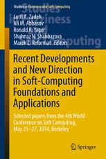 Recent Developments And New Direction In Softcomputing Foundations And Applications Selected Papers From The 4th World Conference On Soft Computing May 2527 2014 Berkeley 1st Edition Lotfi A Zadeh