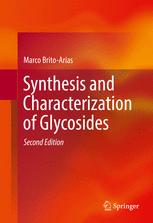 Synthesis And Characterization Of Glycosides 2nd Edition Marco Britoarias Auth