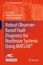 Robust Observerbased Fault Diagnosis For Nonlinear Systems Using Matlab 1st Edition Jian Zhang