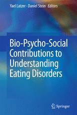 Biopsychosocial Contributions To Understanding Eating Disorders 1st Edition Yael Latzer
