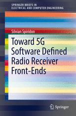Toward 5g Software Defined Radio Receiver Frontends 1st Edition Silvian Spiridon Auth