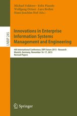Innovations In Enterprise Information Systems Management And Engineering 4th International Conference Erp Future 2015 Research Munich Germany November 1617 2015 Revised Papers 1st Edition Michael Felderer