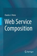Web Service Composition 1st Edition Charles J Petrie Auth