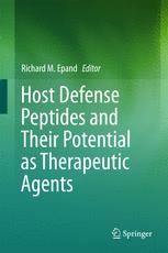 Host Defense Peptides And Their Potential As Therapeutic Agents 1st Edition Richard M Epand Eds