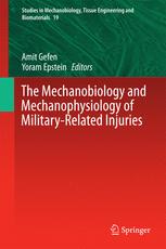 The Mechanobiology And Mechanophysiology Of Militaryrelated Injuries 1st Edition Amit Gefen