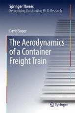 The Aerodynamics Of A Container Freight Train 1st Edition David Soper Auth