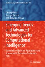 Emerging Trends And Advanced Technologies For Computational Intelligence Extended And Selected Results From The Science And Information Conference 2015 1st Edition Liming Chen