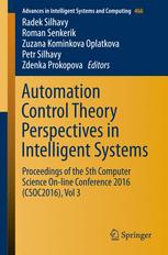 Automation Control Theory Perspectives In Intelligent Systems Proceedings Of The 5th Computer Science Online Conference 2016 Csoc2016 Vol 3 1st Edition Radek Silhavy