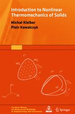 Introduction To Nonlinear Thermomechanics Of Solids 1st Edition Micha Kleiber