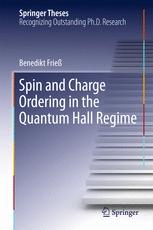 Spin And Charge Ordering In The Quantum Hall Regime 1st Edition Benedikt Frie Auth