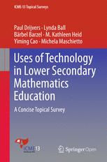 Uses Of Technology In Lower Secondary Mathematics Education A Concise Topical Survey 1st Edition Paul Drijvers