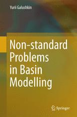 Nonstandard Problems In Basin Modelling 1st Edition Yurii Galushkin Auth