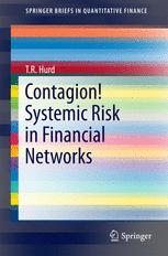 Contagion Systemic Risk In Financial Networks 1st Edition T R Hurd Auth