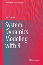 System Dynamics Modeling With R 1st Edition Jim Duggan Auth