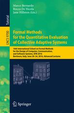 Formal Methods For The Quantitative Evaluation Of Collective Adaptive Systems 16th International School On Formal Methods For The Design Of Computer Communication And Software Systems Sfm 2016 Bertinoro Italy June 2024 2016 Advanced Lectures 1st Edition Marco Bernardo