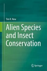 Alien Species And Insect Conservation 1st Edition Tim R New Auth