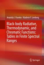 Blackbody Radiative Thermodynamic And Chromatic Functions Tables In Finite Spectral Ranges 1st Edition Anatoliy I Fisenko