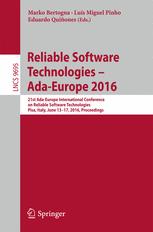 Reliable Software Technologies Adaeurope 2016 21st Adaeurope International Conference On Reliable Software Technologies Pisa Italy June 1317 2016 Proceedings 1st Edition Marko Bertogna