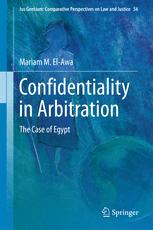 Confidentiality In Arbitration The Case Of Egypt 1st Edition Mariam M Elawa Auth