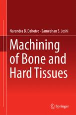 Machining Of Bone And Hard Tissues 1st Edition Narendra Dahotre