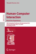Humancomputer Interaction Novel User Experiences 18th International Conference Hci International 2016 Toronto On Canada July 1722 2016 Proceedings Part Iii 1st Edition Masaaki Kurosu Eds
