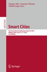 Smart Cities First International Conference Smartct 2016 Mlaga Spain June 1517 2016 Proceedings 1st Edition Enrique Alba