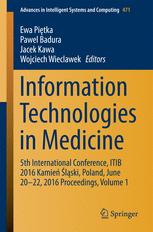 Information Technologies In Medicine 5th International Conference Itib 2016 Kamie Lski Poland June 20 22 2016 Proceedings Volume 1 1st Edition Ewa Pitka