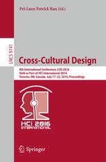 Crosscultural Design 8th International Conference Ccd 2016 Held As Part Of Hci International 2016 Toronto On Canada July 1722 2016 Proceedings 1st Edition Peiluen Patrick Rau Eds