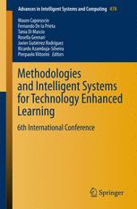 Methodologies And Intelligent Systems For Technology Enhanced Learning 6th International Conference 1st Edition Mauro Caporuscio