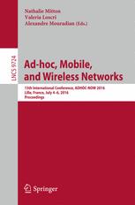 Adhoc Mobile And Wireless Networks 15th International Conference Adhocnow 2016 Lille France July 46 2016 Proceedings 1st Edition Nathalie Mitton